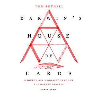 Read Darwin's House of Cards: A Journalist's Odyssey Through the Darwin Debates - Tom Bethell | PDF