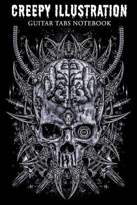 Read Online Creepy Illustration Guitar Tabs Notebook: Notebook with 120 Guitar Tabs Pages printed interior - Bloodboy file in ePub