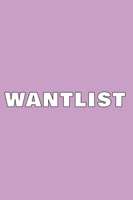 Full Download Wantlist: Notebook. Journal. Diary. Blank Lined Paper. 120 Pages. -  | PDF