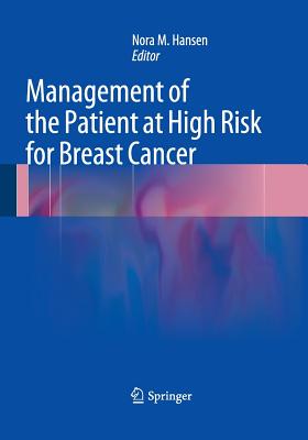 Read Online Management of the Patient at High Risk for Breast Cancer - Nora M Hansen file in PDF