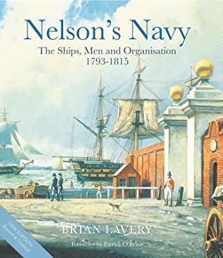 Download Nelson's Navy: The Ships, Men and Organisation, 1793 - 1815 - Brian Lavery | ePub