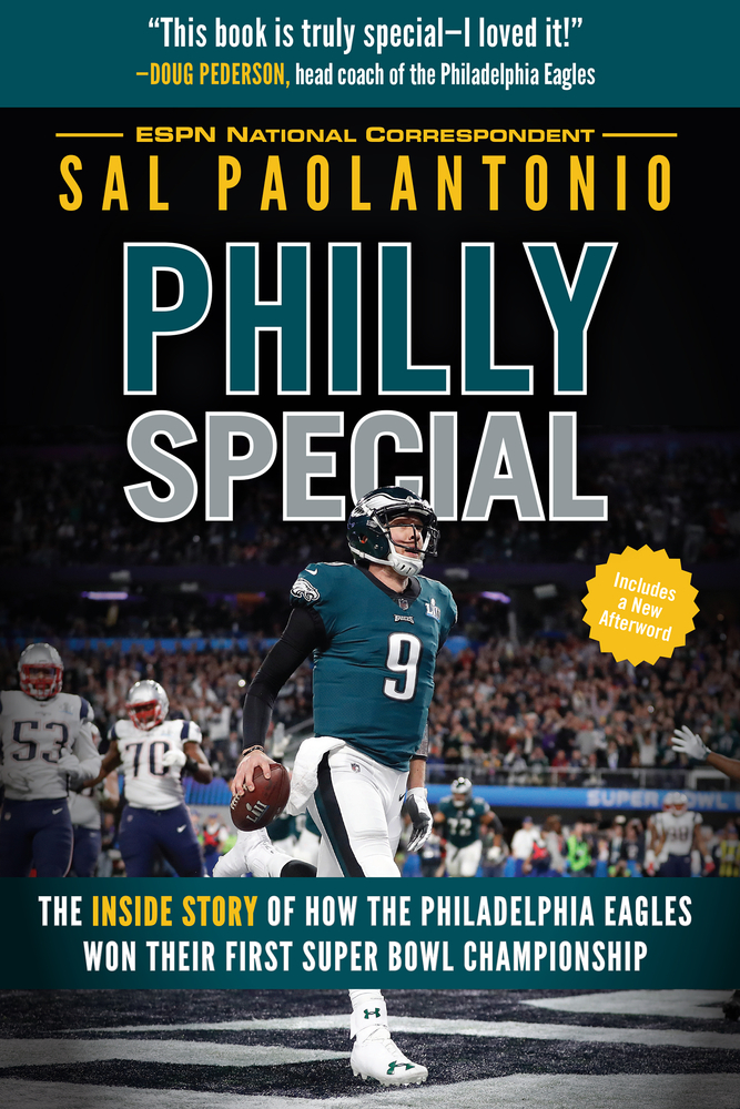 Read Online Philly Special: The Inside Story of How the Philadelphia Eagles Won Their First Super Bowl Championship - Sal Paolantonio | ePub