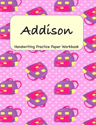 Full Download Addison - Handwriting Practice Paper Workbook: 8.5 x 11 Notebook with Dotted Lined Sheets - 100 Pages -  file in PDF