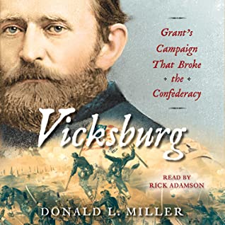 Read Vicksburg: Grant's Campaign That Broke the Confederacy - Donald L. Miller file in ePub