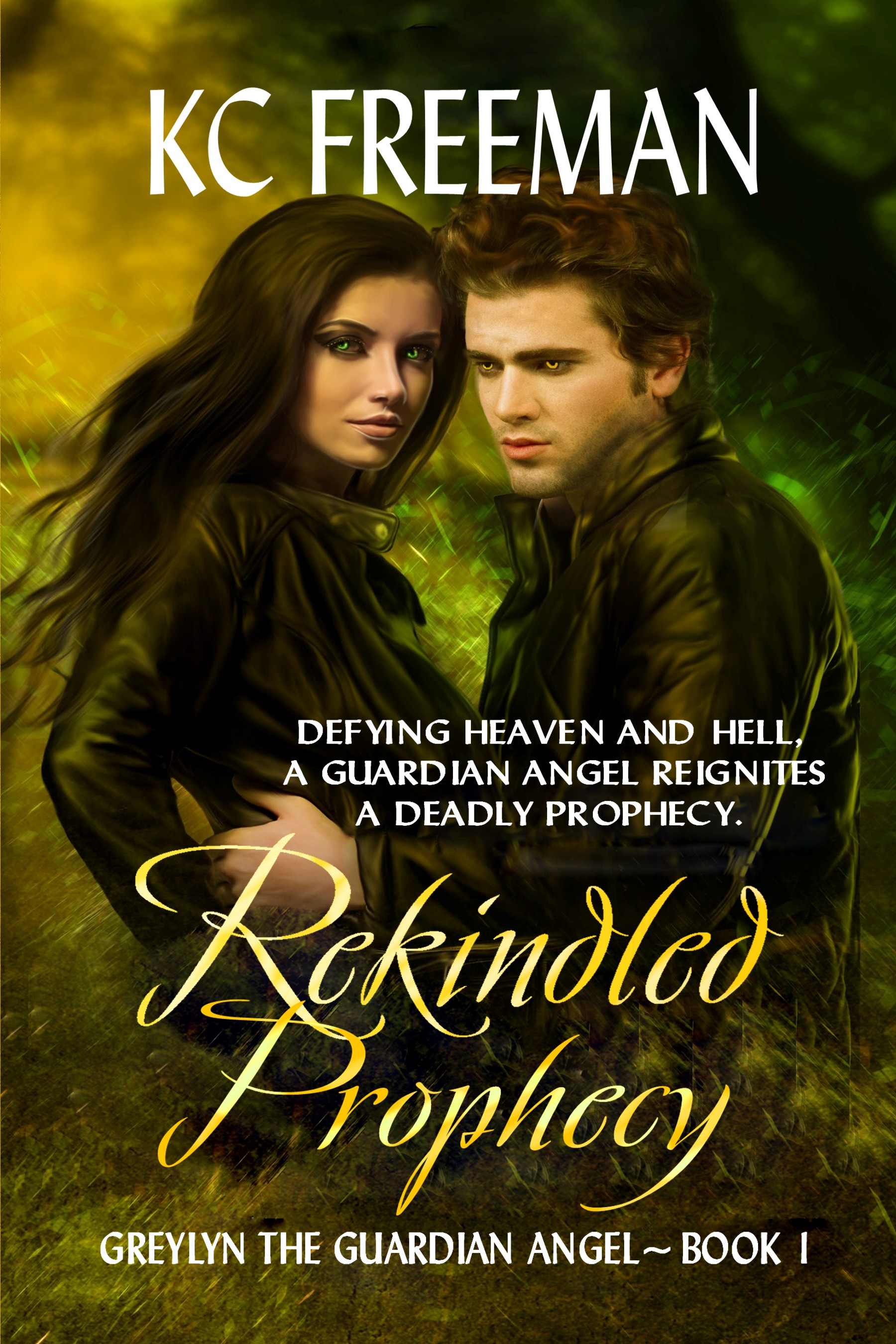 Read Rekindled Prophecy (Greylyn Guardian Angel, #1) - KC Freeman file in PDF