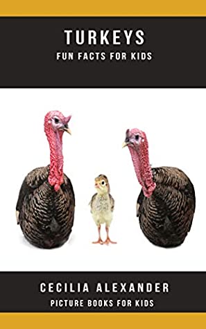 Download Turkeys: Fun Facts For Kids, Picture Books For Kids - Cecilia Alexander file in ePub