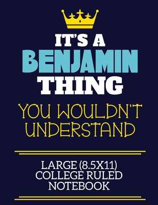 Read It's A Benjamin Thing You Wouldn't Understand Large (8.5x11) College Ruled Notebook: A cute book to write in for any book lovers, doodle writers and budding authors! - Benjamin Fi By Charlie Cotty Publishing file in PDF