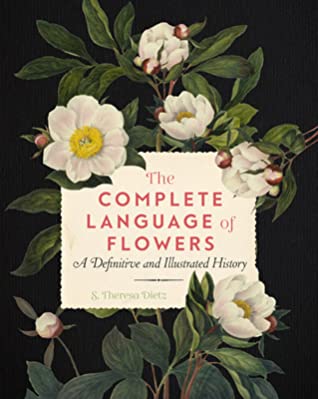 Read The Complete Language of Flowers: A Definitive and Illustrated History - Suzanne Dietz | ePub