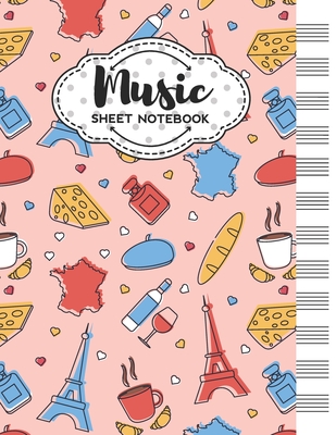 Full Download Music Sheet Notebook: Blank Staff Manuscript Paper with France Themed Cover Design - Harmony Vibes Publishing | PDF