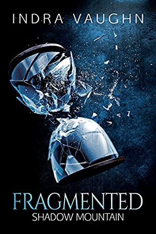 Full Download Fragmented: a Gay Romantic Thriller (Shadow Mountain Book 2) - Indra Vaughn file in PDF