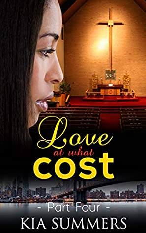 Full Download Love At What Cost 4: Amaya & Delilah's Story (Love, Lies & Betrayal Series) - Kia Summers | PDF