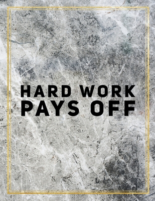 Read Online Hard work pays off.: College Ruled Marble Design 100 Pages Large Size 8.5 X 11 Inches Matte Notebook - Ben Orchard file in ePub