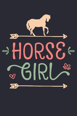 Read Horse Girl: Horse Lined Notebook, Journal, Organizer, Diary, Composition Notebook, Gifts for Horse Riders and Lovers - Horse Lover Publishing file in ePub