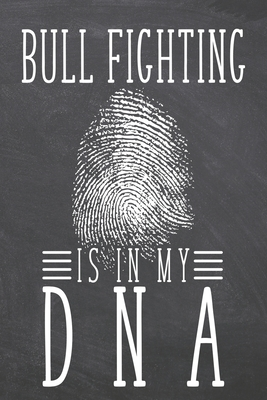 Full Download Bull Fighting is in my DNA: Bull Fighting Notebook, Planner or Journal Size 6 x 9 110 Dot Grid Pages Office Equipment, Supplies, Gear Funny Bull Fighting Gift Idea for Christmas or Birthday - Bull Fighting Notebooks | ePub