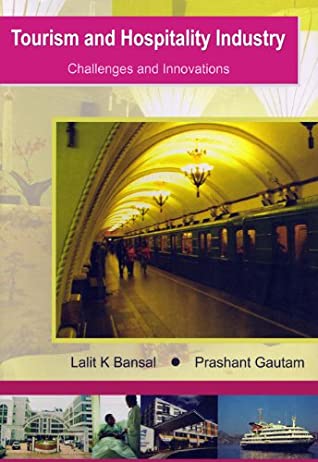 Read Tourism and Hospitality Industry: Challenges and Innovations - Lalit K. Bansal file in ePub