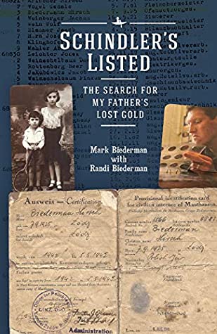 Download Schindler’s Listed: The Search for My Father's Lost Gold (Holocaust: History and Literature, Ethics and Philosophy) - Mark Biederman | ePub
