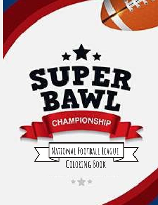 Download National Football League Coloring Book: NFL Football Gifts for Kids, Boys or Adult Relaxation Stress Relief Football lover Birthday Coloring Book Made in USA - Shayne Coloring Book file in PDF