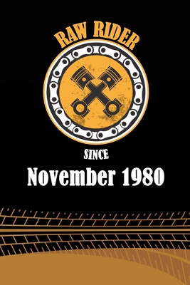 Full Download Raw Rider Since November 1980: Initial Raw Rider Since November 1980 Notebook for Motorcycle Rider, Black & Yellow 6 x 9 with 120 pages Soft Matte Cover - Motorcycle Vintage Birthday Publishing | ePub